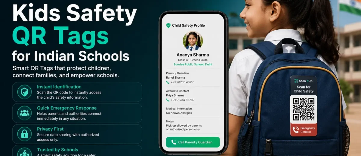 Kids safety QR tags for Indian schools by Scan It Up helping parents and schools improve child safety and emergency identification.
